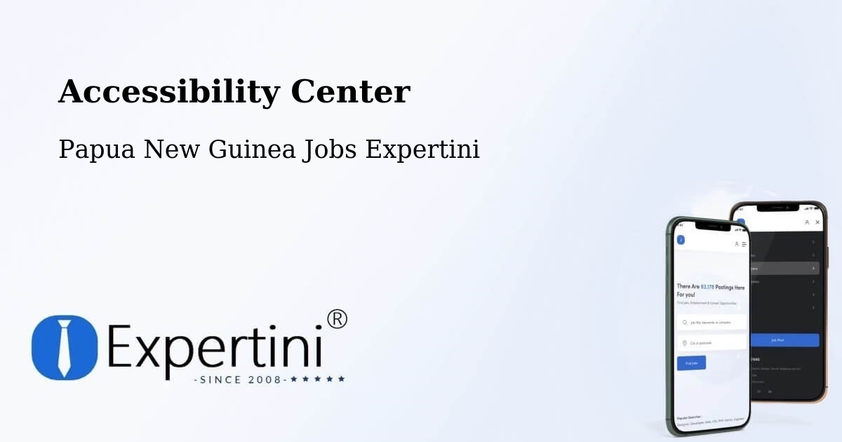Accessibility Statement – Kiunga - Papua New Guinea Jobs Expertini